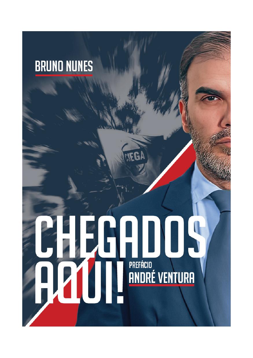 Livro CHEGADOS AQUI! - Bruno Nunes
